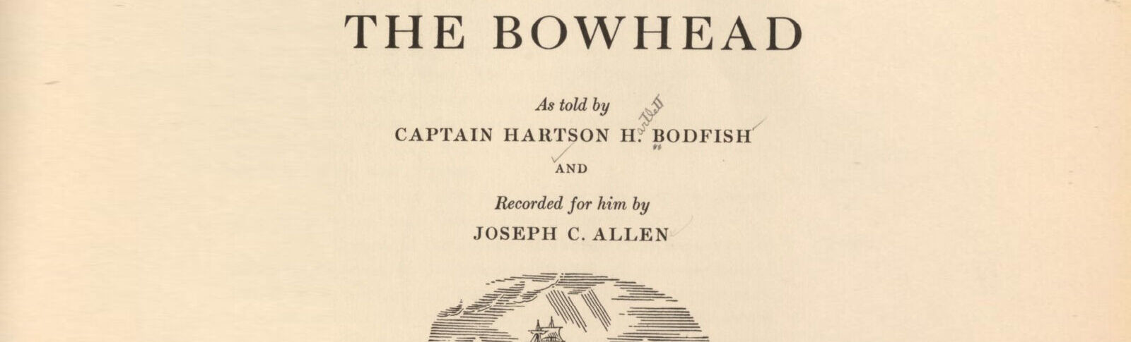Chasing the Bowhead